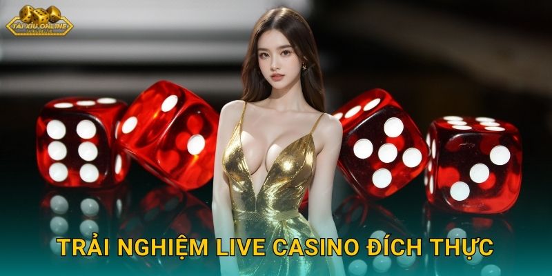 Tài Xỉu Sống Chân Thực - Cảm Giác Casino Tại Tài xỉu online 2 Trải nghiệm live casino đích thực